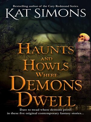 cover image of Haunts and Howls Where Demons Dwell